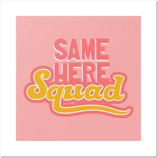 Same Here Squad - The Same Here Man Podcast Posters and Art